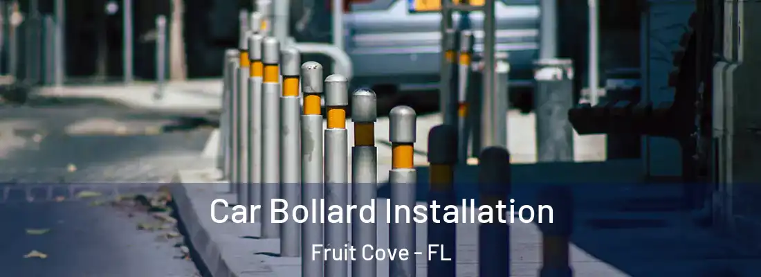 Car Bollard Installation Fruit Cove - FL
