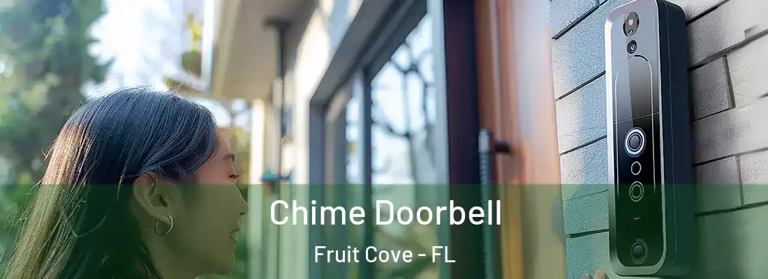 Chime Doorbell Fruit Cove - FL