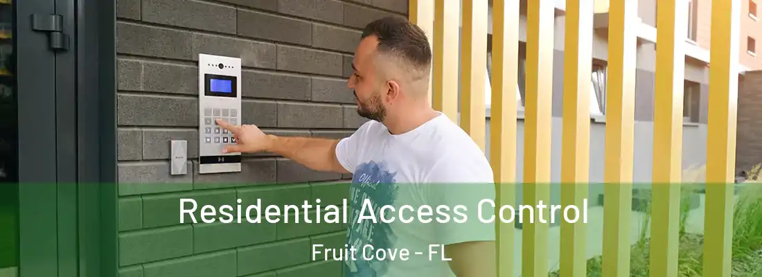 Residential Access Control Fruit Cove - FL