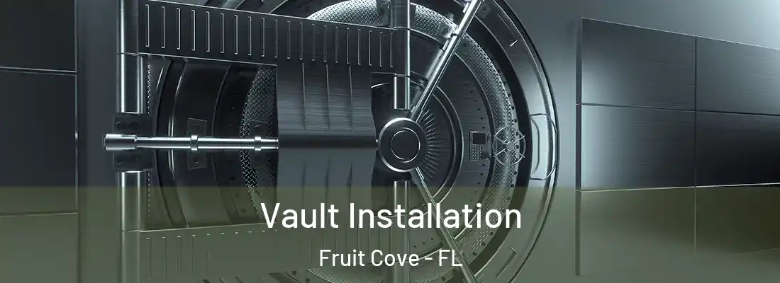 Vault Installation Fruit Cove - FL